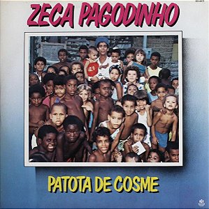LP - Zeca Pagodinho – Patota De Cosme
