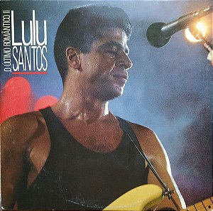 LP - Lulu Santos – Último Romântico II