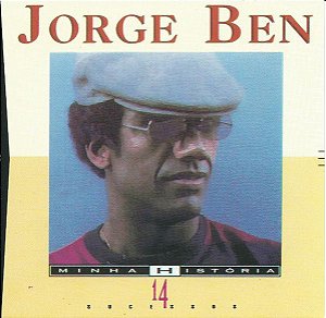 CD - Jorge Ben (Coleção Minha História)