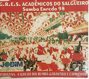 CD - G.R.E.S. Acadêmicos Do Salgueiro – Samba Enredo 98 (Parintins, A Ilha Do Boi-Bumba - Garantido E Caprichoso) - CD SINGLE