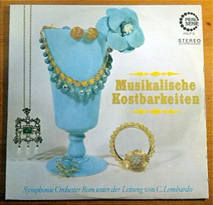 LP - Symphonie Orchester Rom under der Leitung von C. Lombardo – Musikalische Kostbarkeiten - Importado (Alemanha)