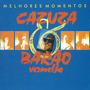 CD- Cazuza & Barão Vermelho – Melhores Momentos ( NOVO  LACRADO )