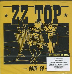CD - ZZ Top – Goin' 50 ( NOVO LACRADO )