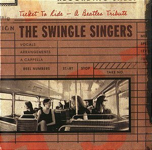 CD - The Swingle Singers ‎– Ticket To Ride - IMP (US)
