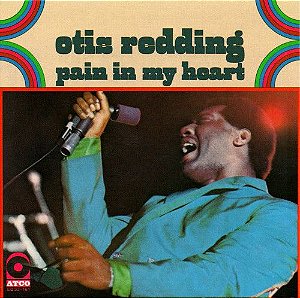 CD - Otis Redding – Pain In My Heart - IMP (Germany)