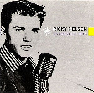 CD - Ricky Nelson – 25 Greatest Hits - Importado (US)