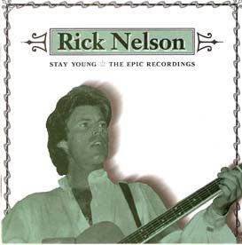 CD - Rick Nelson ‎– Stay Young - The Epic Recordings - Importado (US)
