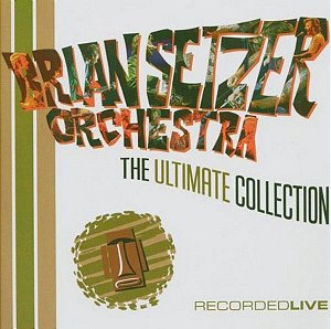 CD - Brian Setzer Orchestra – The Ultimate Collection - Recorded Live - IMP (CA) DUPLO