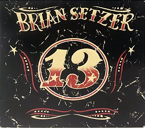 CD - Brian Setzer – 13 - Importadado (US) (Digipack)