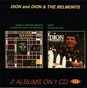 CD - Dion & The Belmonts / Dion – Presenting Dion & The Belmonts / Runaround Sue - IMP (UK)
