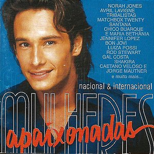 CD - Mulheres Apaixonadas Nacional e Internacional (Novela Globo) (Vários Artistas) - DUPLO