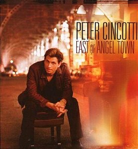 CD - Peter Cincotti – East Of Angel Town
