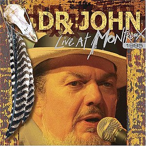 Dr. John – Live At Montreux 1995
