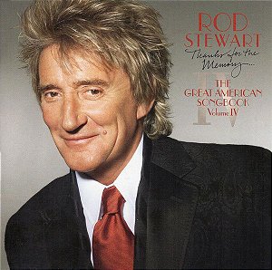 CD - Rod Stewart – Thanks For The Memory... The Great American Songbook Volume IV