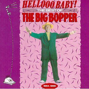CD - The Big Bopper ‎– Hellooo Baby! The Best Of The Big Bopper 1954 - 1959 (IMP)