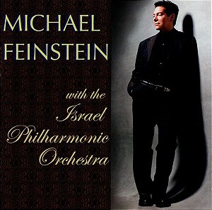 CD - Michael Feinstein With The Israel Philharmonic Orchestra – Michael Feinstein With The Israel Philharmonic Orchestra - IMP (US)