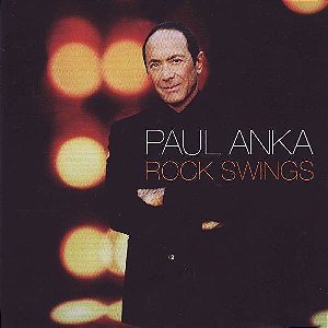 CD - Paul Anka – Rock Swings