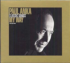CD - Paul Anka – Classic Songs My Way - IMP (EU)