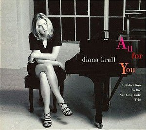 CD - Diana Krall ‎– All For You (A Dedication To The Nat King Cole Trio)