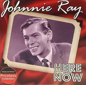 CD - Johnnie Ray – Here And Now - Importado (US)