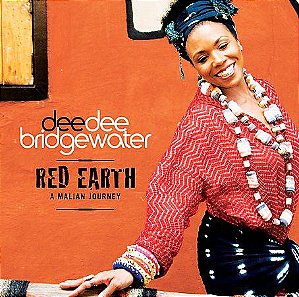 CD - Dee Dee Bridgewater – Red Earth - A Malian Journey – IMP (US)