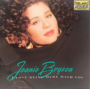 CD - Jeanie Bryson – I Love Being Here With You - Importado (US)