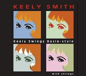 CD - Keely Smith – Keely Swings Basie-Style With Strings – IMP (US) Digipack