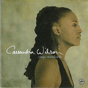 CD - Cassandra Wilson – Sings Standards - Importado (Europa)