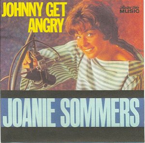 CD - Joanie Sommers – Johnny Get Angry - Importado (US)