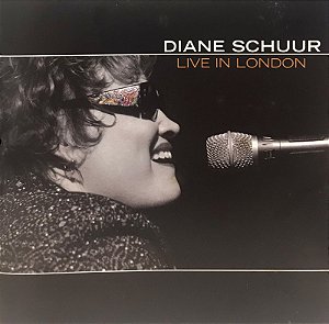 CD - Diane Schuur – Live In London - Importado (US)