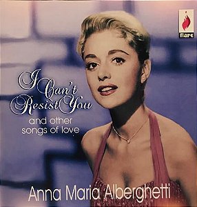 CD - Anna Maria Alberghetti – I Can't Resist You  – IMP (UK)