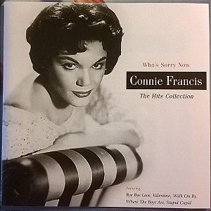 CD - Connie Francis – Who's Sorry Now - The Hits Collection – IMP (US)