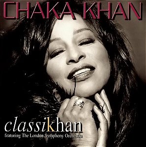 CD - Chaka Khan Featuring The London Symphony Orchestra – Classikhan – IMP (US)