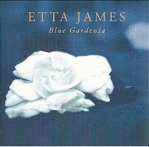 CD - Etta James – Blue Gardenia