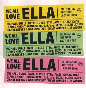 CD - We All Love Ella: Celebrating The First Lady Of Song