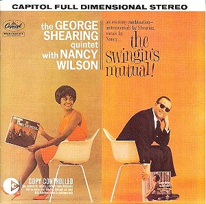 CD - The George Shearing Quintet With Nancy Wilson – The Swingin's Mutual! – IMP (EU)