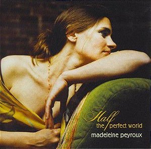 CD - Madeleine Peyroux ‎– Half The Perfect World