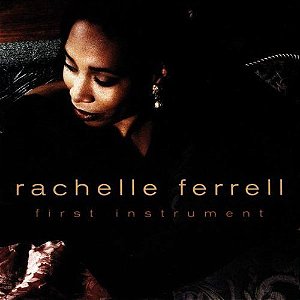 CD – Rachelle Ferrell – First Instrument – IMP (EU)