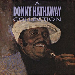 CD - Donny Hathaway – A Donny Hathaway Collection – IMP (US)
