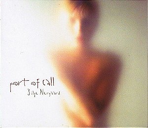 CD - Silje Nergaard – Port Of Call - Importado (Noruega) (Digipack)