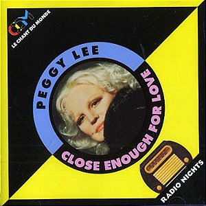 CD - Peggy Lee – Close Enough For Love - Importado (França)