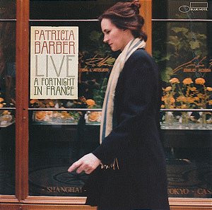 CD - Patricia Barber – Live: A Fortnight In France
