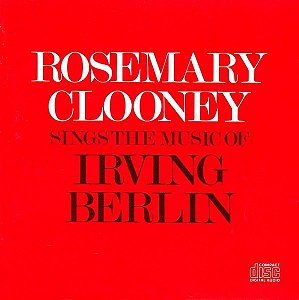 CD - Rosemary Clooney – Sings The Music Of Irving Berlin – IMP (US)