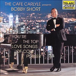 CD - Bobby Short – You're The Top: Love Songs Of Cole Porter – IMP (US)