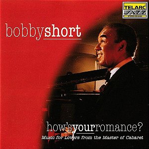 CD -  Bobby Short – How's Your Romance? – IMP (US)
