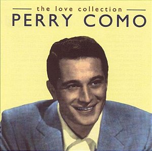 CD - Perry Como – The Love Collection – IMP (AU)