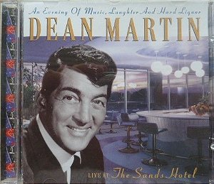 CD - Dean Martin – An Evening Of Music, Laughter And Hard Liquor (Live At The Sands Hotel) – IMP (UK)