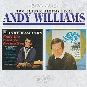 CD - Andy Williams – Can't Get Used To Losing You / Love, Andy – IMP (UK)
