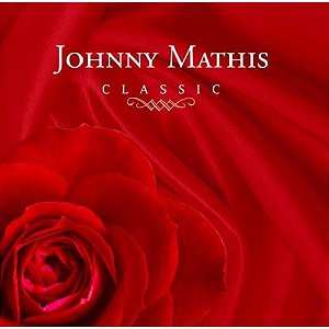 CD - Johnny Mathis -  Classic