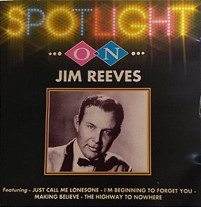 CD - Jim Reeves - Spotlight